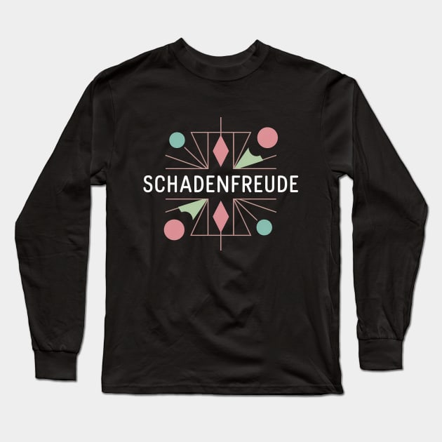 Schadenfreude, Karma Germany Design Long Sleeve T-Shirt by RazorDesign234